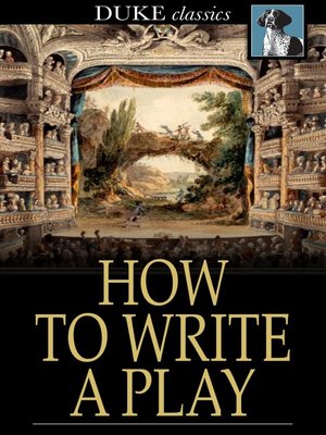 cover image of How to Write a Play